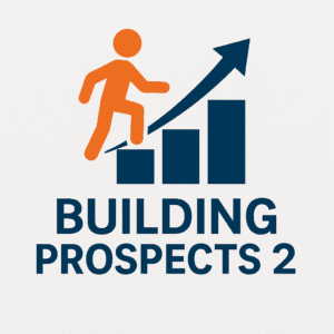 The image shows a logo featuring an orange figure climbing a blue bar chart with an upward arrow, symbolising progress and growth. Below the graphic, the text reads "BUILDING PROSPECTS 2" in bold blue letters.